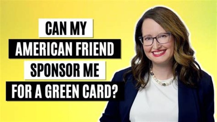 Can I sponsor my friend to USA?