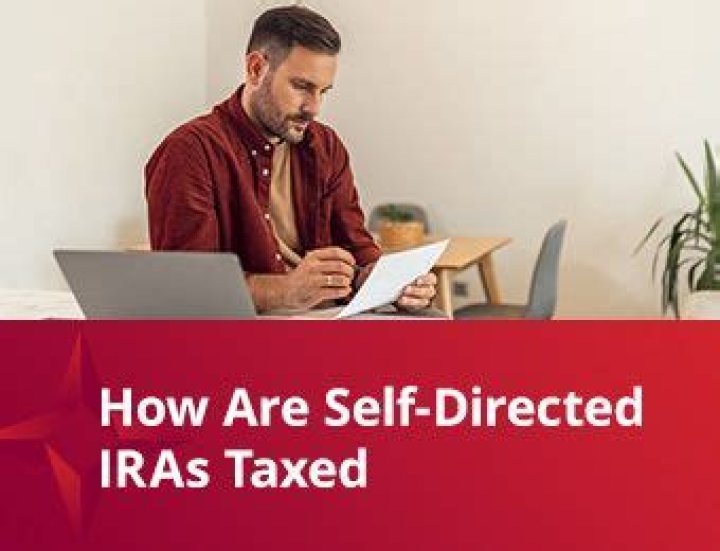 How are self directed IRAs taxed?