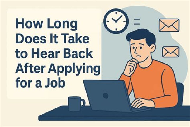 How long does it take to hear back from applying for a job?