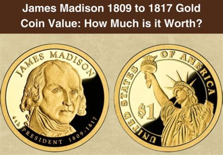 How much does a 1809 James Madison coin cost?