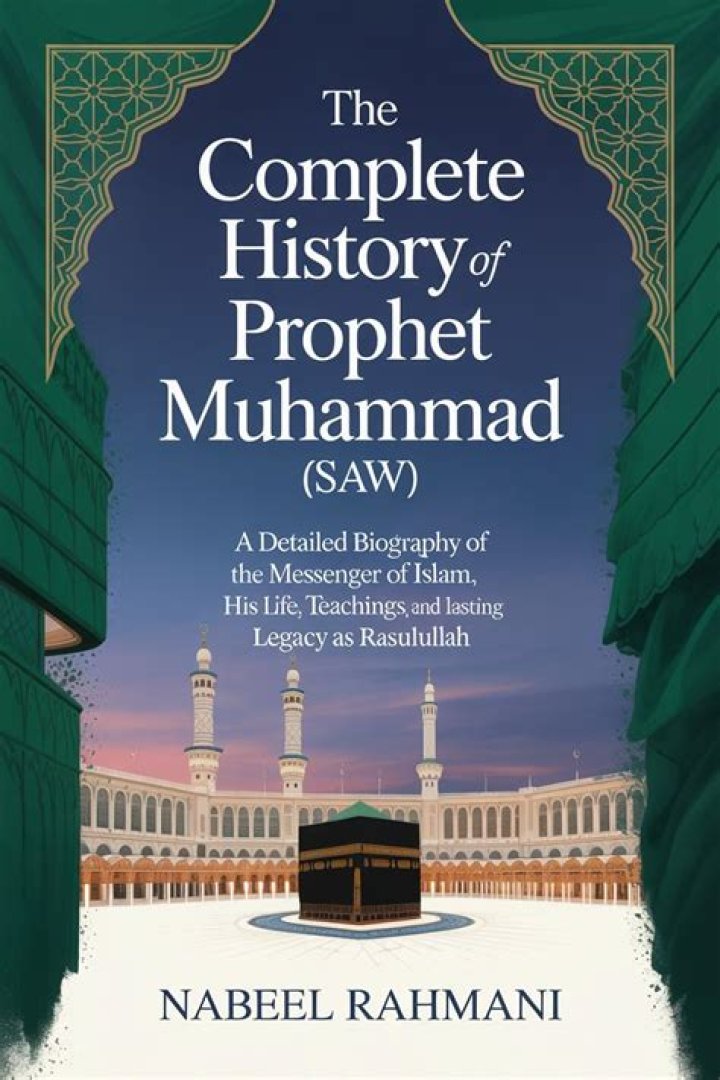 What is the full history of Prophet Muhammad?